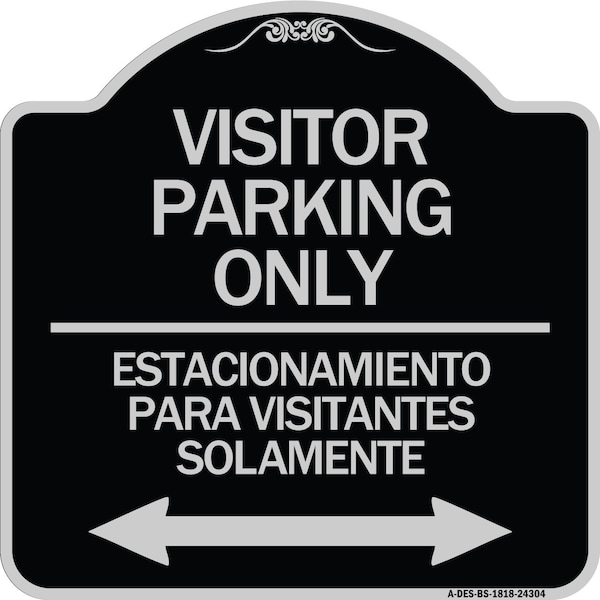 Bilingual Reserved Parking Visitor Parking Only Estacionamiento Para Visitantes, A-DES-BS-1818-24304